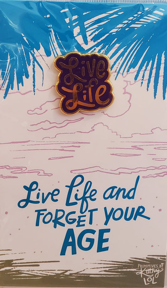 Pin - Enamel - Live Life