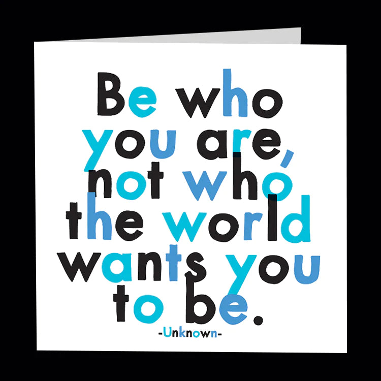 Quotable - Magnet - MD268 - Be who you are not who the world wants you to be.
