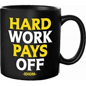 Mug - Hard Work Pays