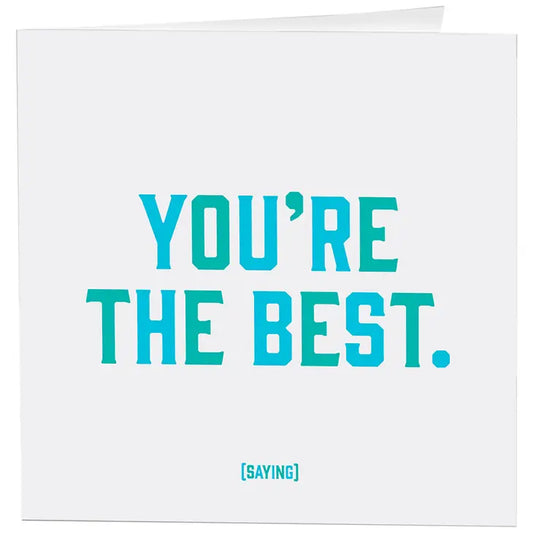 Quotable-Card- D254 You're the best