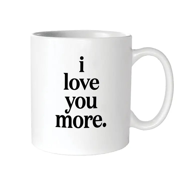 Mug - I Love You More