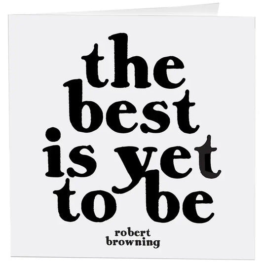 Quotable-Card- 164 the best is yet to be
