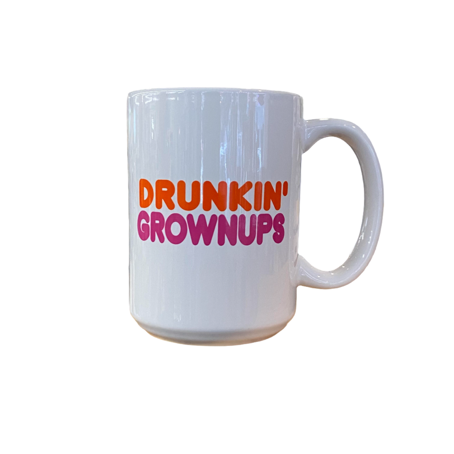 Mug - Drunkin' Grownup