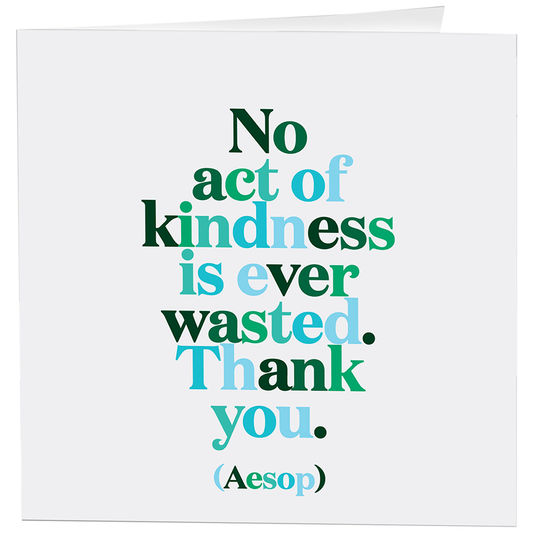 Card - No Act Of Kindness - Thank You - (Aesop)