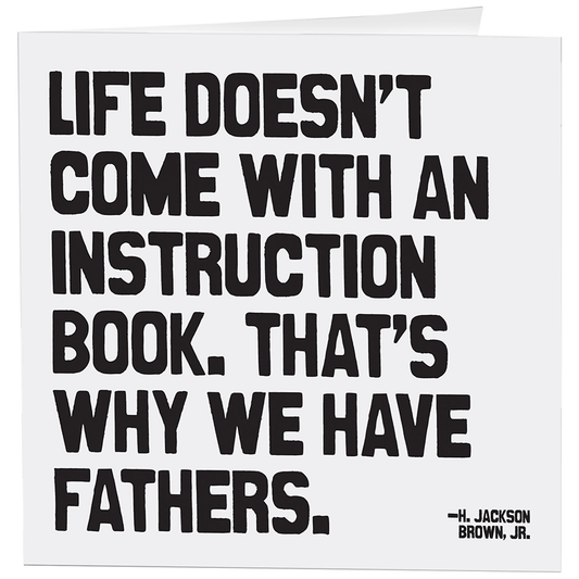 Quotable-Cards - 246- Why We Have Fathers (H. Jackson Brown Jr.)