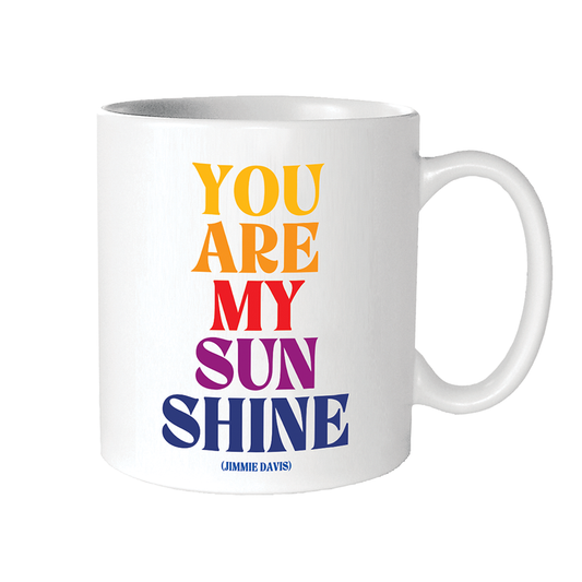 Mug - You Are My Sunshine (Jimmie Davis)